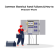 Common Electrical Panel Failures & How to Prevent Them
